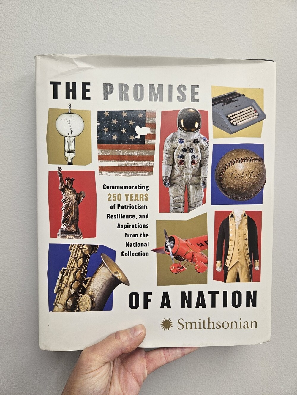 The Smithsonian Institution's "The Promise of a Nation" Hardcover Book